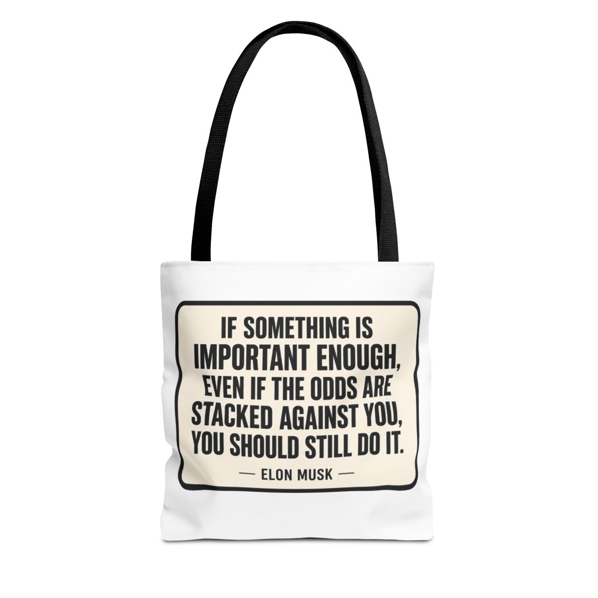 Elon Musk 'You Should Still Do It' Motivational Bags | Bold Reusable Bag