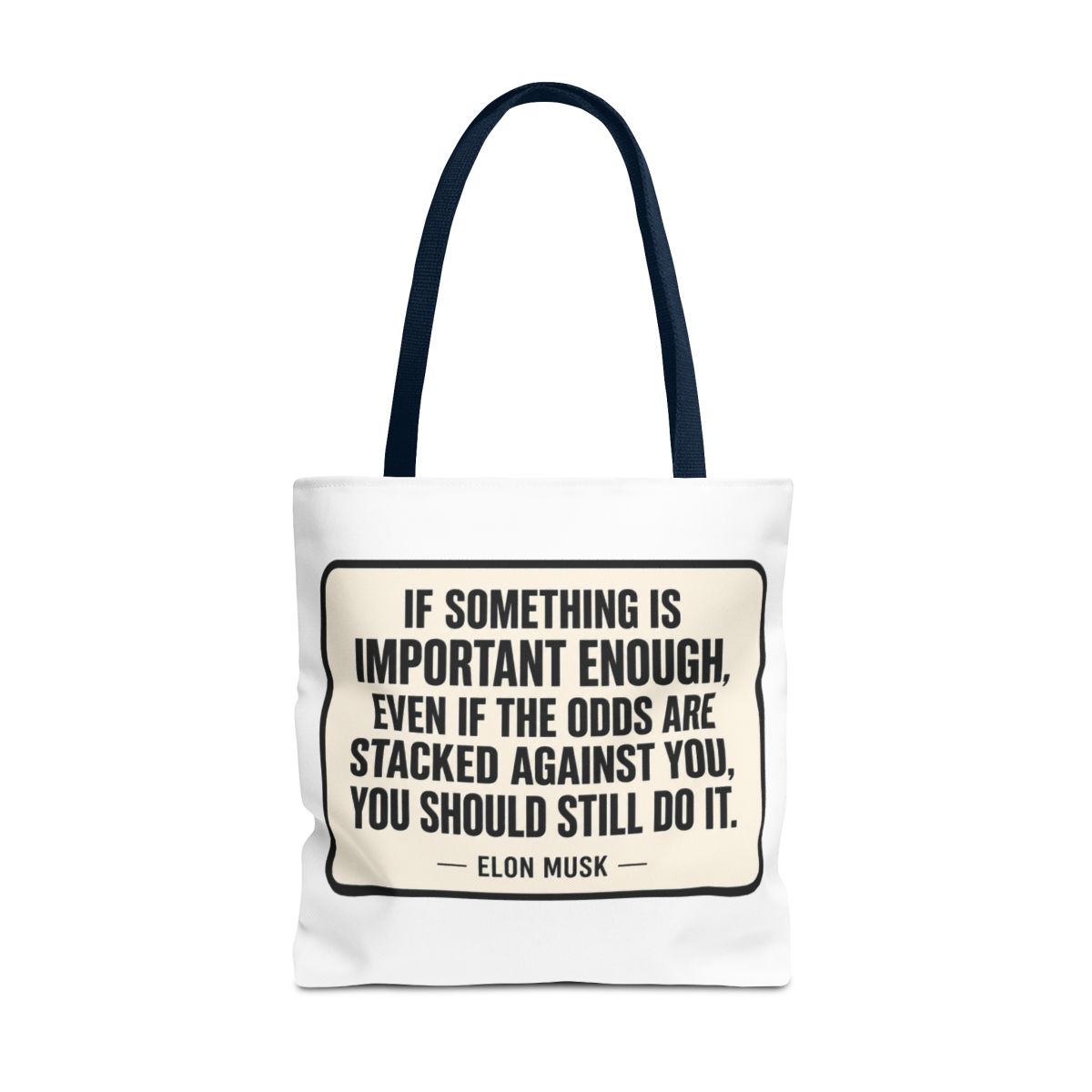 Elon Musk 'You Should Still Do It' Motivational Bags | Bold Reusable Bag