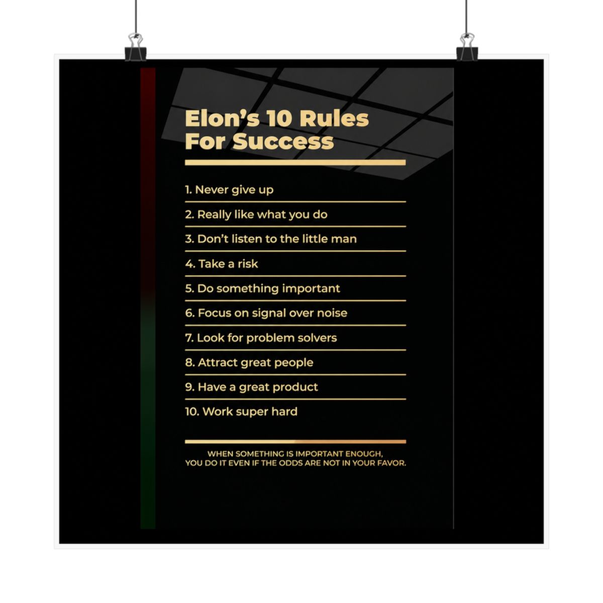 Black and gold motivational poster with the text "Elon's 10 Rules For Success" and a list of 10 rules for success. The poster has a black background with gold text and a gold line separating each rule - alternate angle 1, merchandise