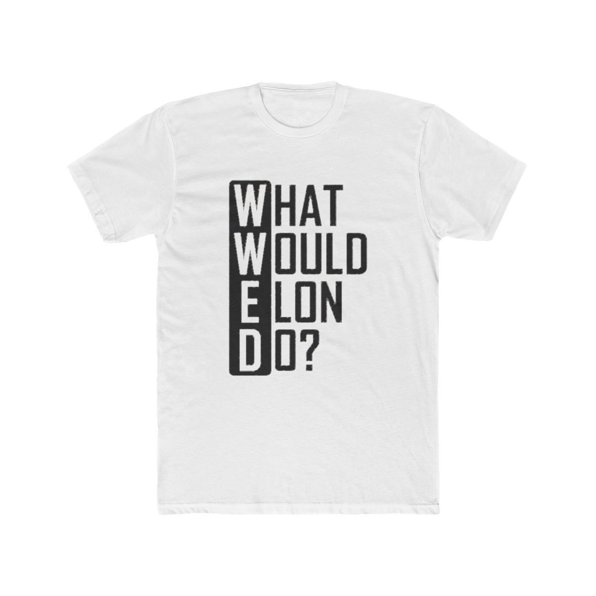 What would Elon Do - Elon Musk